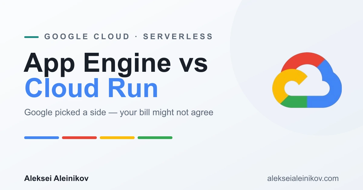 App Engine vs Cloud Run in 2026: Google now recommends Cloud Run for new users.