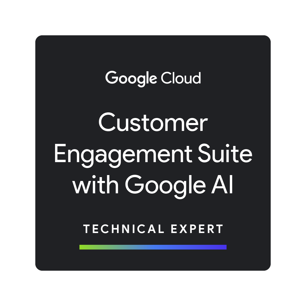 Technical Expert: Customer Engagement Suite with Google AI
