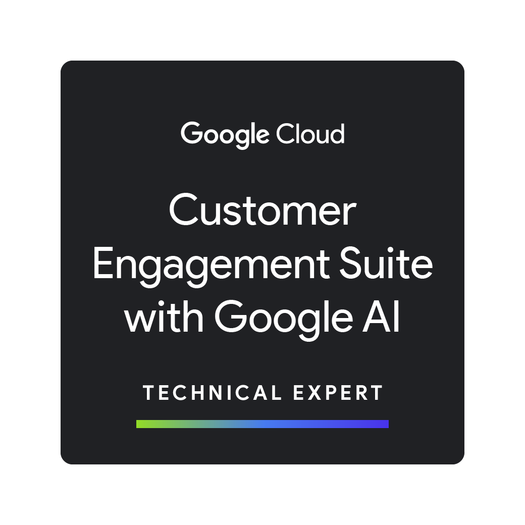 Technical Expert: Customer Engagement Suite with Google AI