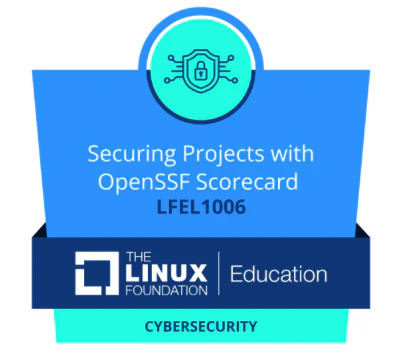 Zertifikat: LFEL1006: Projekte mit OpenSSF Scorecard absichern