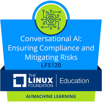 Zertifikat: LFS120: Conversational AI: Compliance sicherstellen und Risiken mindern